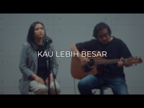 KAU LEBIH BESAR - MARTIN SUNARDI | GALILEE WORSHIP