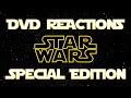 DVD Reactions Episode 44 Star Wars Special Edition
