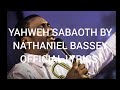 YAHWEH SABAOTH BY NATHANIEL BASSEY OFFICIAL LYRICS VIDEO