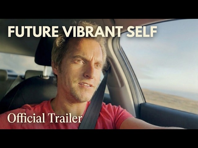 Future Vibrant Self trailer