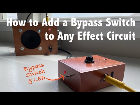 How to Add a True Bypass Switch to Any DIY FX Circuit