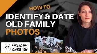 How To Identify & Date Old Photos In 6 Easy Steps