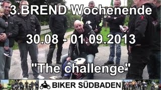 preview picture of video 'BIKER SÜDBADEN -  3.BREND Wochenende The challenge'