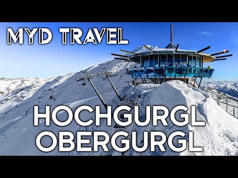 Hochgurgl / Obergurgl - Österreich | MYD Travel - Folge 51 [4K]
