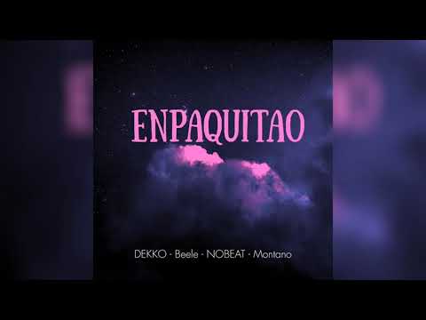 Empaquitao - Nobeat, Beéle, Montano, DEKKO (Audio Oficial)