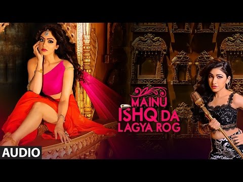 Mainu Ishq Da Lagya Rog (Full Audio) — watch video