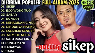 Download lagu ADELLA TERBARU 2025 || SIKEP - EGO WONG TUO - SABAR mp3