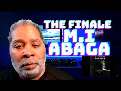 M.I Abaga - The Finale (Official Audio)| Illegal Music 3 reaction video