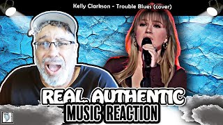 🎶Kelly Clarkson&#39;s &#39;TROUBLE BLUES&#39; cover will BLOW YOUR MIND🎶REACTION