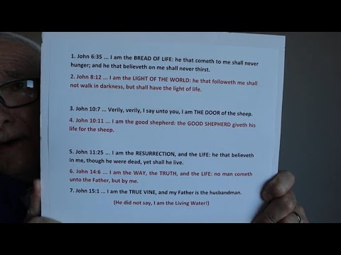 JOHN'S GOSPEL ... OUR LORD'S GREAT "I AM" STATEMENTS! (JESUS IS GOD THE SON! HE PLAINLY SAYS SO!)