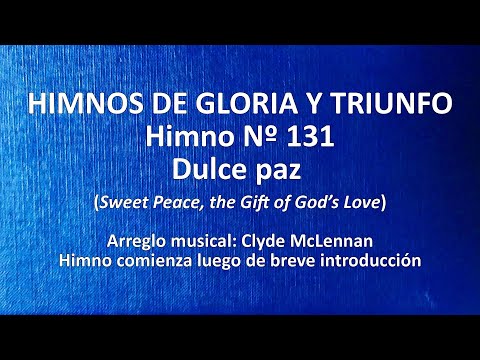 Himnos de Gloria Nº 131 - Dulce paz