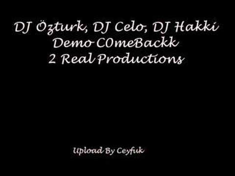 2 Real Productions [DJ Özturk DJ Celo DJ Hakki]Demo Comeback