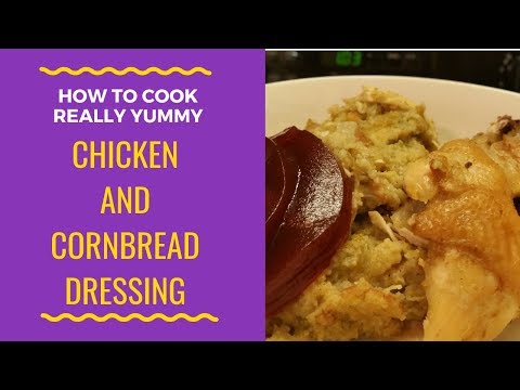 HOW TO MAKE CHICKEN AND DRESSING STEP BY STEP (HOLIDAY RECIPE #5)