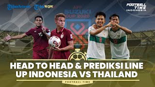 FOOTBALL TIME: Head to Head dan Prediksi Line Up Timnas Indonesia vs Thailand