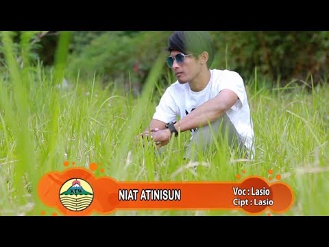 Lasio - Niat Ati Nisun   |   Official Video