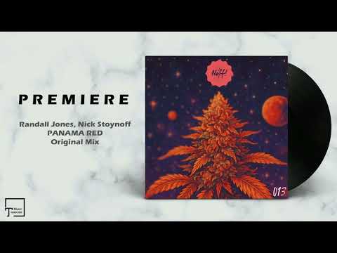 PREMIERE: Randall Jones, Nick Stoynoff - Panama Red (Original Mix) [NOFF!]
