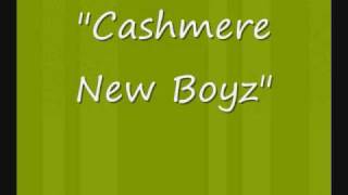 Cashmere By New Boyz