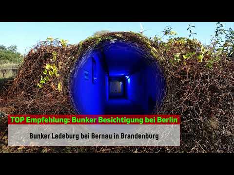 TOP: Bunker Besichtigung bei Bernau Bunker Ladeburg in Brandenburg - 2020