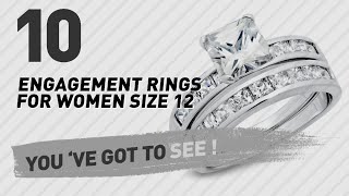 Engagement Rings For Women Size 12 Top 10 Collection // UK New & Popular 2017
