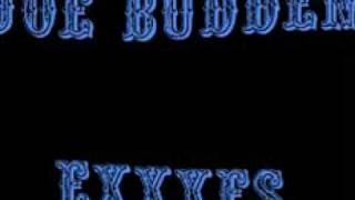 Joe Budden -  Exxxes