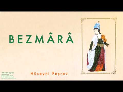 Bezmârâ - Hüseyni Peşrev [ Yitik Sesin Peşinde © 2000 Kalan Müzik ]