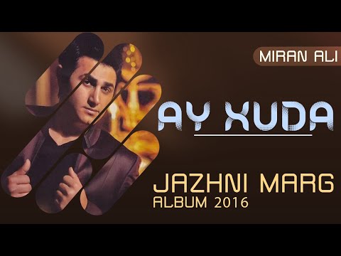 Miran Ali - Ay Xuda