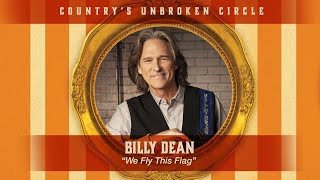 Billy Dean sings &quot;We Fly This Flag&quot; live on Country&#39;s Unbroken Circle