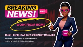 $145k - $170K | High Paying Remote Job | Tax Data Specialist Manager