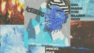 Ski Mask The Slump God - iceberg (Feat. Kofi Harris)