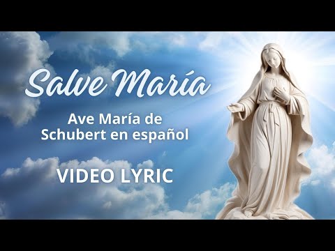 Salve María (Ave María de Schubert en español) - Video Lyric | Natalia de María