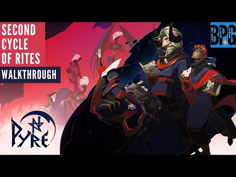 Pyre - Second Cycle of Rites - Walkthrough - 4K 60FPS Gameplay - No Commentary