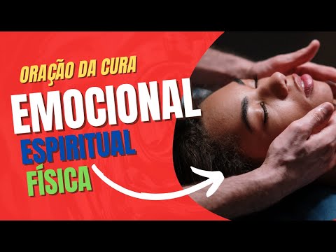 ORAÇÃO PELA CURA FÍSICA | EMOCIONAL E ESPIRITUAL