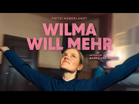 Kinotrailer "Wilma will mehr" - Kinostart 31. Juli 2025