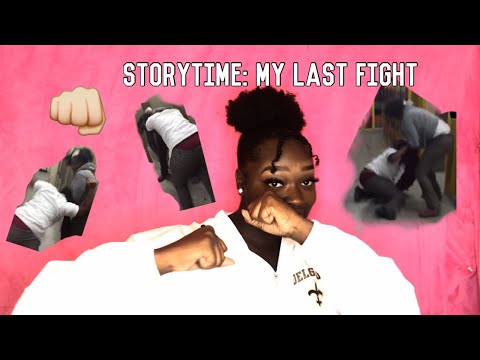 StoryTime: My Last Fight (VIDEO INCLUDED) Video