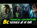 Top 10 Best Adventure Fantasy  Web Series in HINDI/Eng | Best magical fantasy Web series | Part 2