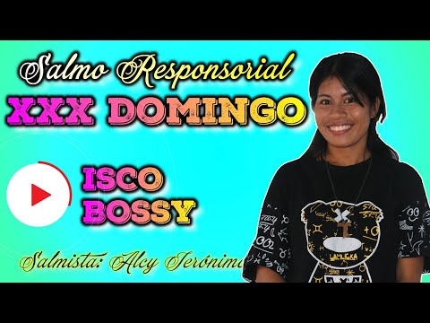 XXX Salmo Responsorial, Ano C.