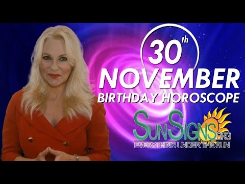 November 30th Zodiac Horoscope Birthday Personality - Sagittarius - Part 1
