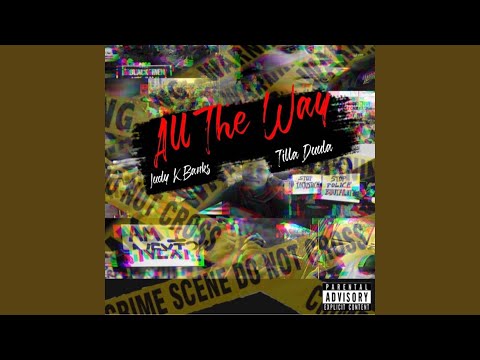 All the Way (feat. Tilla Duula)