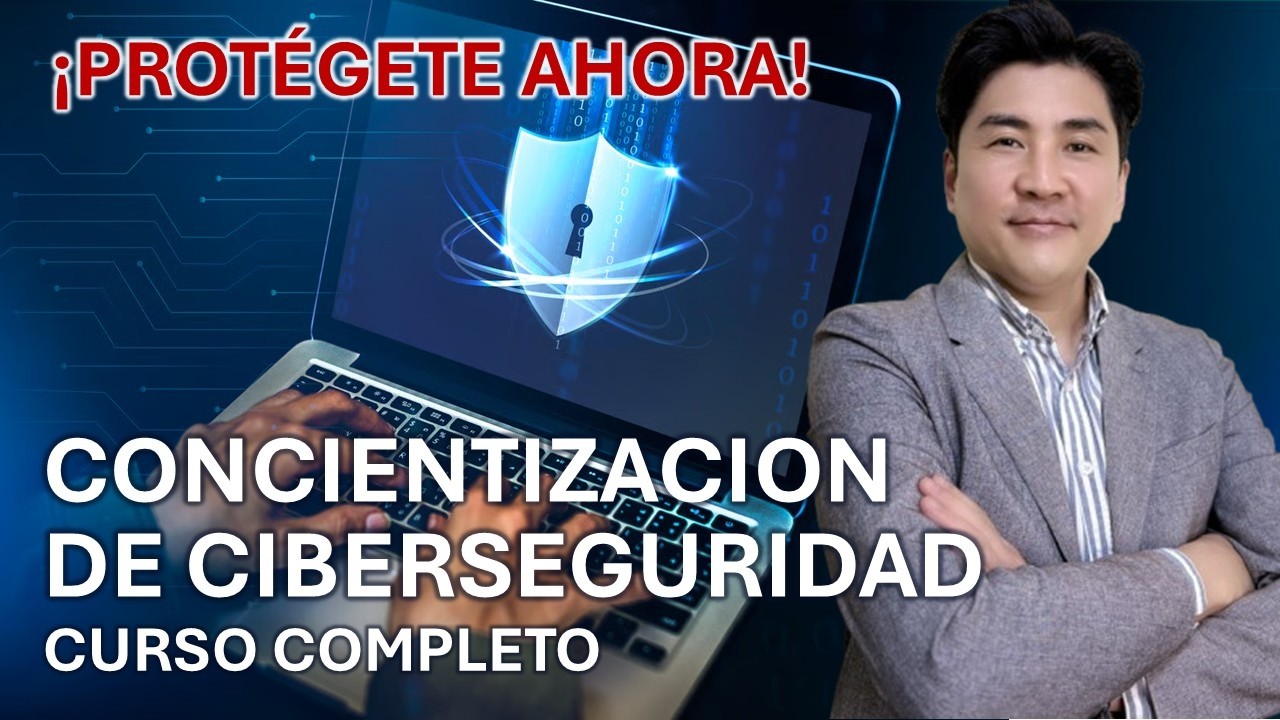 Concientización de Ciberseguridad para Líderes Empresariales (Curso Completo)