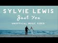 Sylvie Lewis - Just You with lyrics and sound of waves ocean