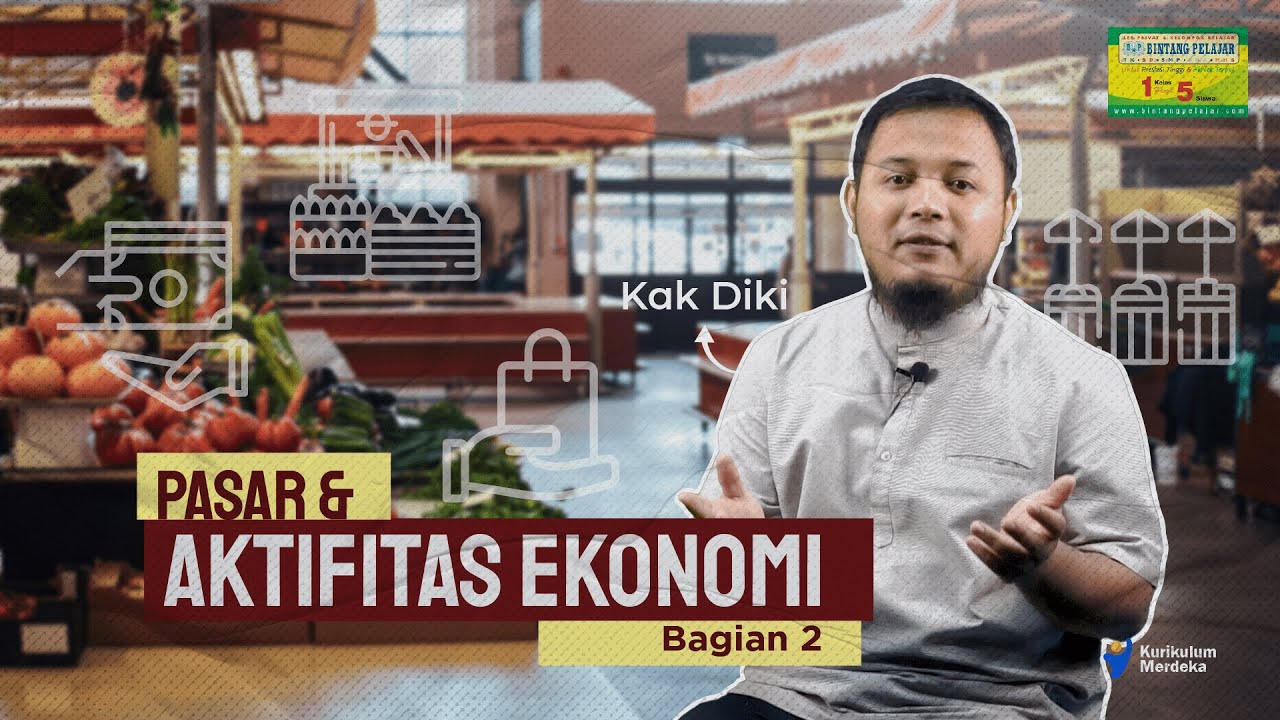 Pasar dan Aktivitas Ekonomi Bag II   Ekonomi Kelas 10