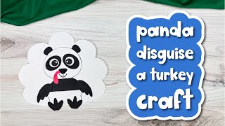 Disguise A Turkey Panda Craft For Kids