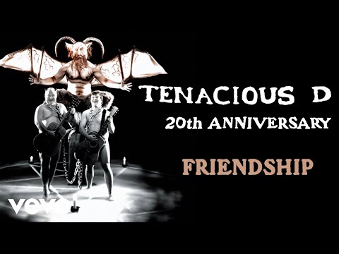 Friendship - Tenacious D