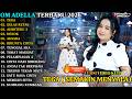 ADELLA TERBARU TEGA GELAS RETAK AISHITERU 2 OM ADELLA FULL ALBUM TERBARU 2026