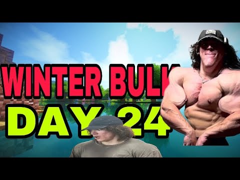WINTER BULK DAY 24 |sam motivation