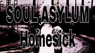 SOUL ASYLUM - Homesick (Lyric Video)