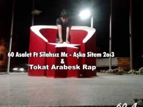 60 Asalet Ft Silahsız Mc - Aşka Sitem 2oı3