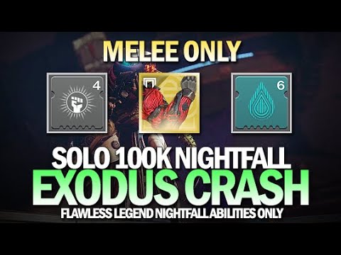 Solo 100k Nightfall Melee Only - Exodus Crash [Destiny 2]