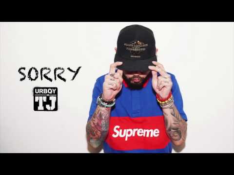 UrboyTJ - Sorry (Lyrics)