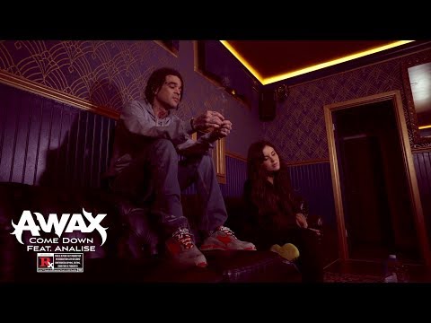 A-Wax Ft. Analise - Come Down